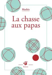 La chasse aux papas