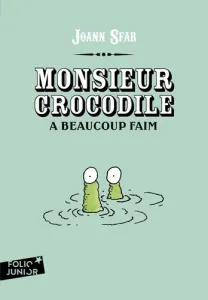 Monsieur crocodile a beaucoup faim