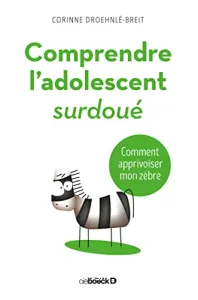 Comprendre l'adolescent surdoué