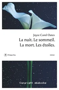 La Nuit. Le sommeil. La mort. Les étoiles.