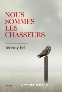 Nous sommes les chasseurs