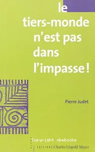 Le Tiers-Monde n'est pas dans l'impasse !