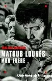 Matoub Lounès, mon frère