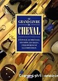 Le grand livre du cheval