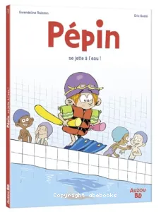 Pépin se jette à l'eau