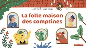 folle maison des comptines (la)