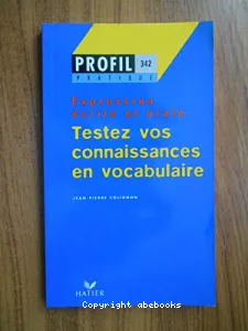 Testez vos connaissances en vocabulaire