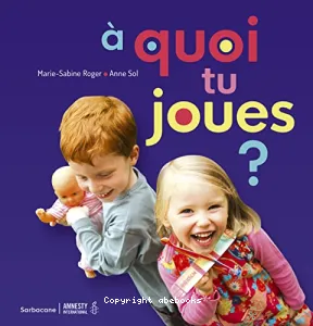 À quoi tu joues ?