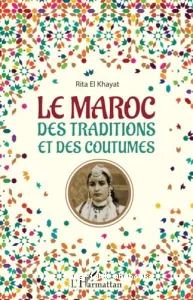 Le Maroc des traditions et des coutumes