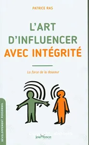 L'art d'influencer avec intégrité