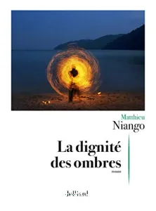 La Dignité des Ombres