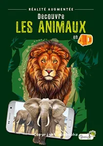 Découvre les animaux en 4D