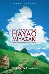 L'œuvre de Hayao Miyazaki