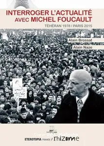 Interroger l'actualité avec Michel Foucault