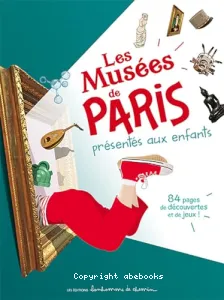 Les musées de Paris présentés aux enfants