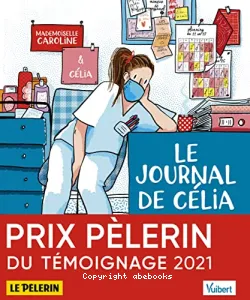 Le journal de Célia, infirmière au temps du Covid