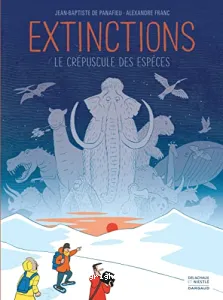 Extinctions, le crépuscule des espèces