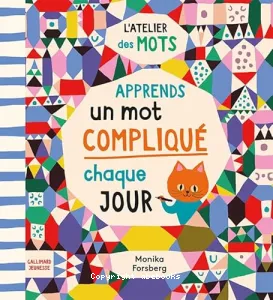 Apprends un mot compliqué chaque jour