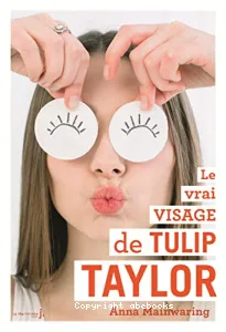 Le vrai visage de Tulip Taylor