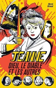 Jeanne, Dieu, le diable et les autres