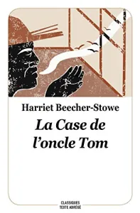 Case de l'oncle Tom (La)