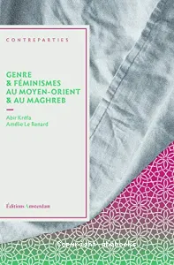 Genre et féminismes au Moyen-Orient et au Maghreb