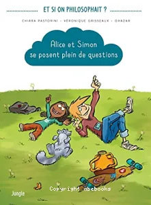 Alice et Simon se posent plein de questions