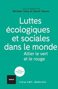 Luttes écologiques et sociales dans le monde