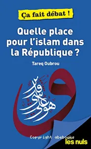 Quelle place pour l'islam dans la République ?