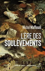 L'ère des soulèvements