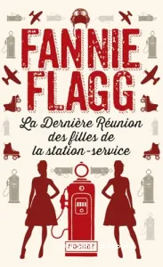 La dernière réunion des filles de la station-service