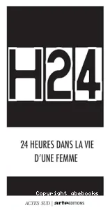 H24 - 24 heures dans la vie d'une femme