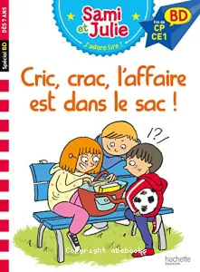 Cric, crac, l'affaire est dans le sac !