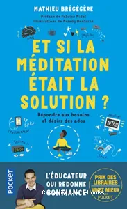 Et si la méditation était la solution ?