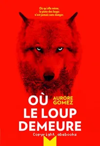 Où le loup demeure