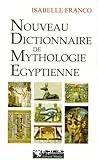 Nouveau dictionnaire de mythologie égyptienne