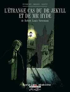 L'étrange cas du Dr Jekyll et de Mr Hyde