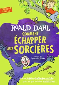 Comment échapper aux sorcières