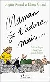 Maman, je t'adore, mais