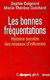 Les bonnes fréquentations