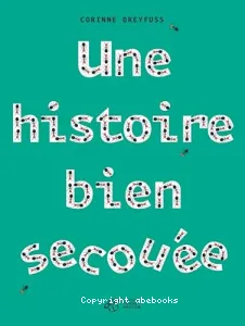 Une histoire bien secouée