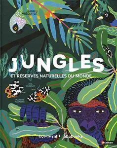 Jungles et réserves naturelles du monde