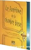 Le fantôme de la chambre bleue