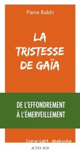 La tristesse de Gaïa