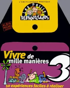 Vivre de mille manières