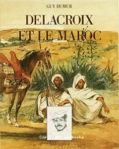 Delacroix et le Maroc