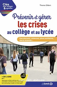 Prévenir et gérer les crises au collège et au lycée