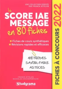 Score IAE Message en 80 fiches 2022 (Le)