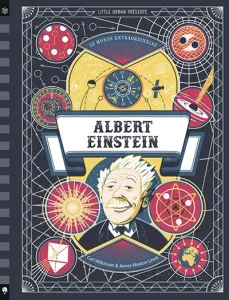 Le monde extraordinaire d'Albert Einstein