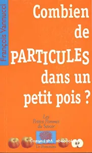 Combien de particules dans un petit pois ?